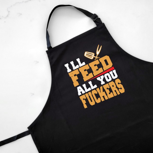 I'll Feed All You F*ckers Apron - 1