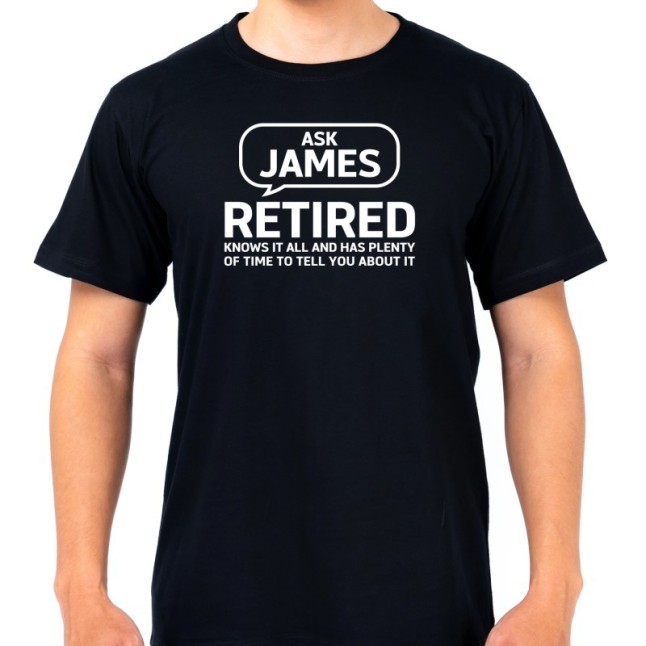 Custom Ask Me I'm Retired T-Shirt - 1